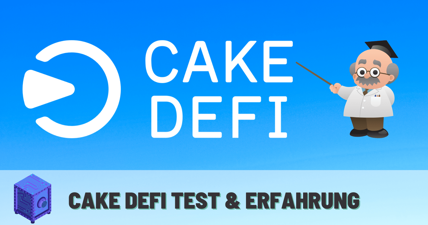 Unsere Erfahrungen mit Cake DeFi